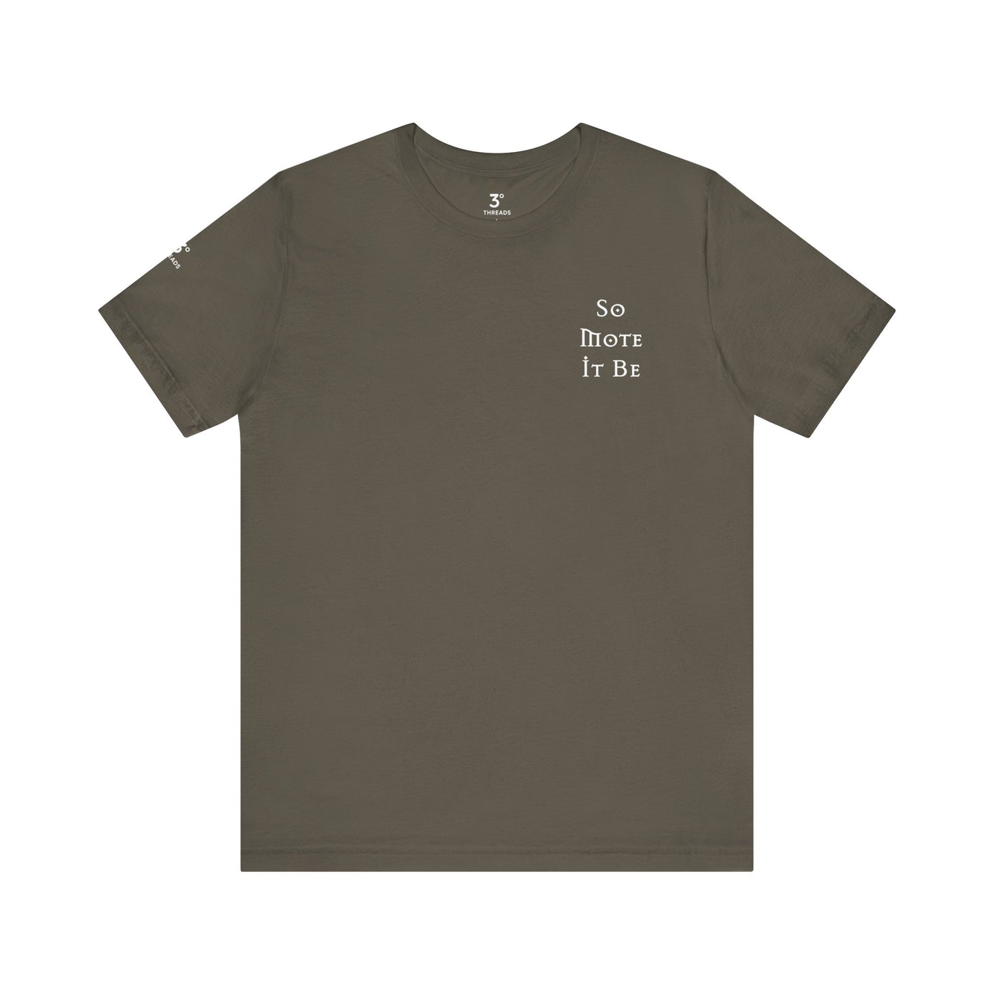 So Mote It Be Tee